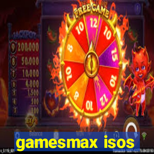 gamesmax isos